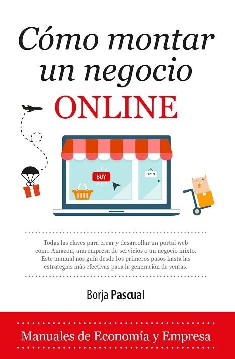 COMO MONTAR UN NEGOCIO ONLINE | 9788417044084 | BORJA PASCUAL