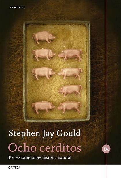 OCHO CERDITOS | 9788417067939 | STEPHEN JAY GOULD