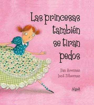 LAS PRINCESAS TAMBIEN SE TIRAN PEDOS | 9788498453157 | ILAN BRENMAN