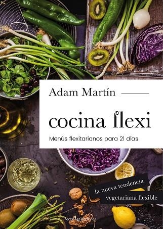 COCINA FLEXI | 9788416012978 | ADAM MARTIN SKILTON