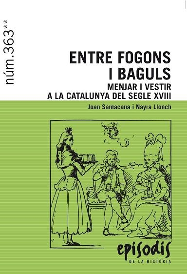 ENTRE FOGONS I BAGULS | 9788423208418 | JOAN SANTACANA I MESTRE & NAYARA LLONCH MOLINA