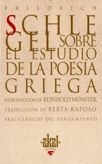 SOBRE EL ESTUDIO DE LA POESIA GRIEGA | 9788446006374 | FRIEDRICH SCHLEGEL