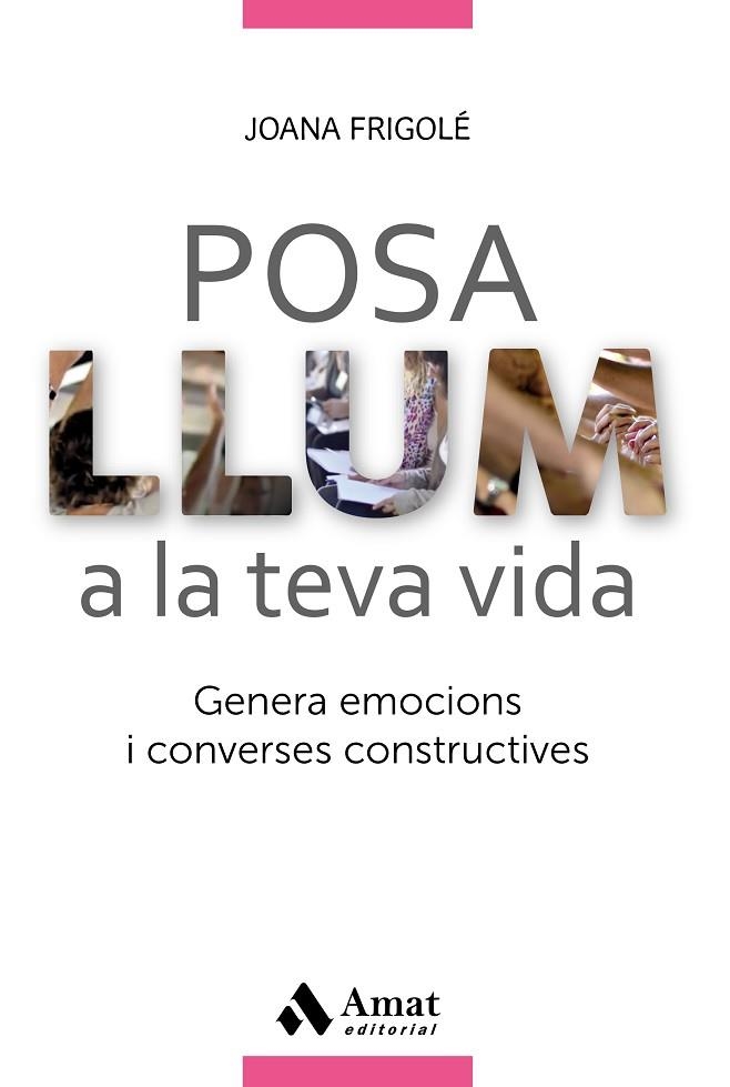 POSA LLUM A LA TEVA VIDA | 9788417208028 | JOANA FRIGOLE