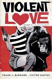 VIOLENT LOVE 01 | 9788467930368 | FRANK J. BARBIERE & VICTOR SANTOS