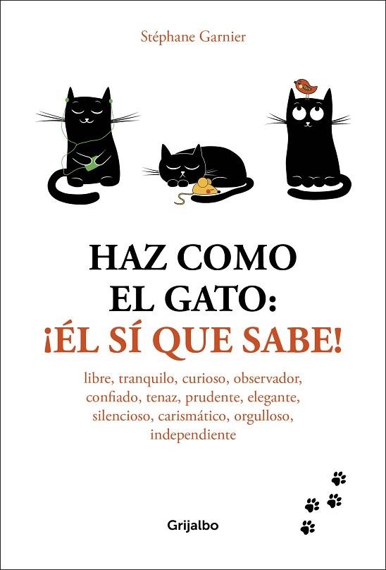 HAZ COMO EL GATO EL SI QUE SABE | 9788416895601 | STEPHANE GARNIER