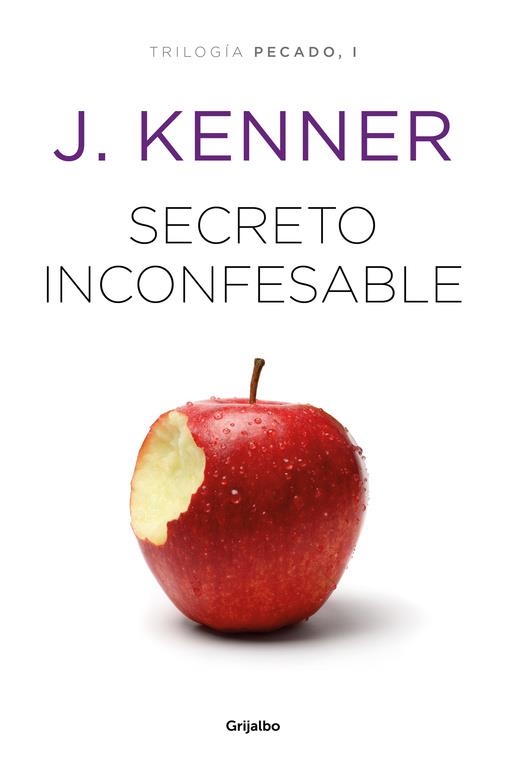 SECRETO INCONFESABLE | 9788425356445 | J. KENNER