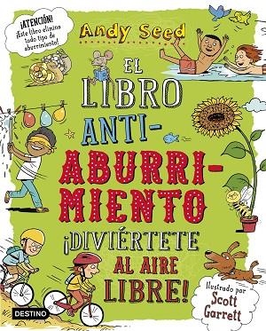 EL LIBRO ANTIABURRIMIENTO ¡DIVIERTETE AL AIRE LIBRE! | 9788408187943 | ANDY SEED