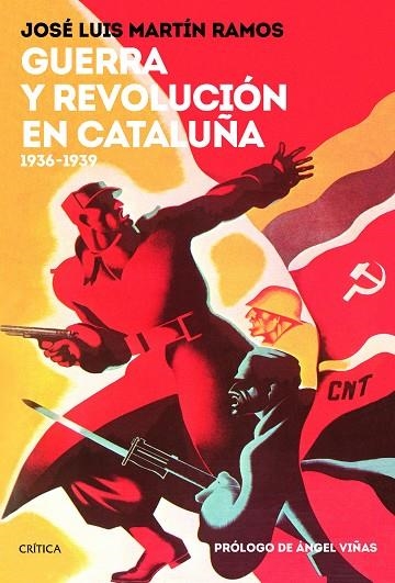 GUERRA Y REVOLUCION EN CATALUÑA | 9788417067748 | JOSE LUIS MARTIN RAMOS