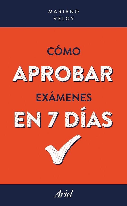 COMO APROBAR EXAMENES  EN 7 DIAS | 9788434427747 | MARIANO VELOY