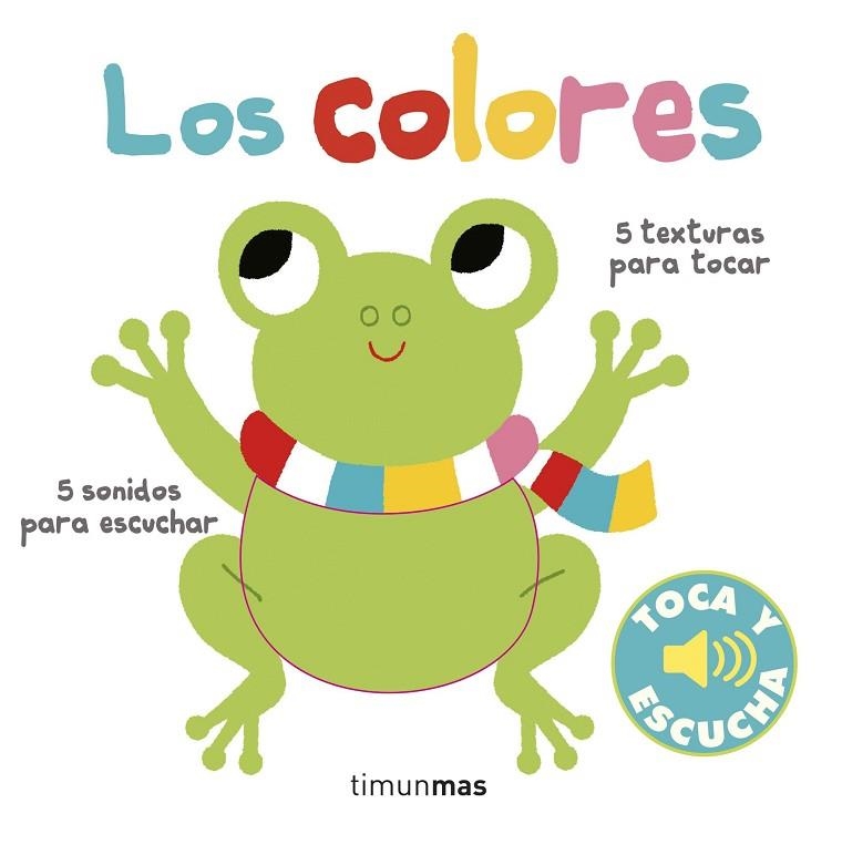 LOS COLORES TOCA Y ESCUCHA | 9788408169314 | MARION BILLET