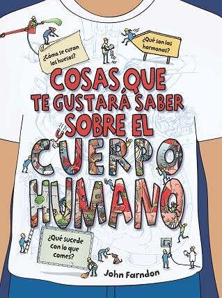 COSAS QUE TE GUSTARA SABER SOBRE EL CUERPO HUMANO | 9788468334226 | JOHN FARNDON