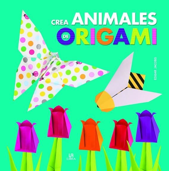 CREA ANIMALES DE ORIGAMI | 9788466229098 | VVAA