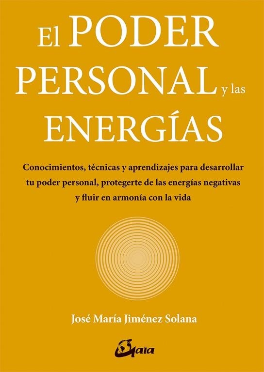 EL PODER PERSONAL Y LAS ENERGIAS | 9788484457374 | JOSE MARIA JIMENEZ SOLANA