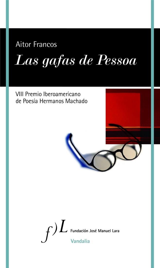 LAS GAFAS DE PESSOA | 9788415673934 | AITOR FRANCOS