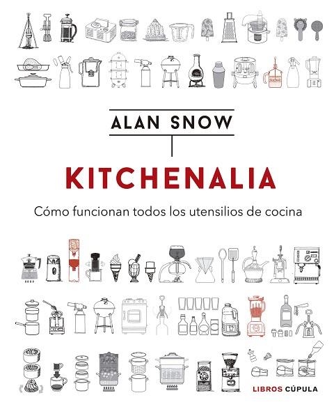 KITCHENALIA | 9788448024000 | ALAN SNOW