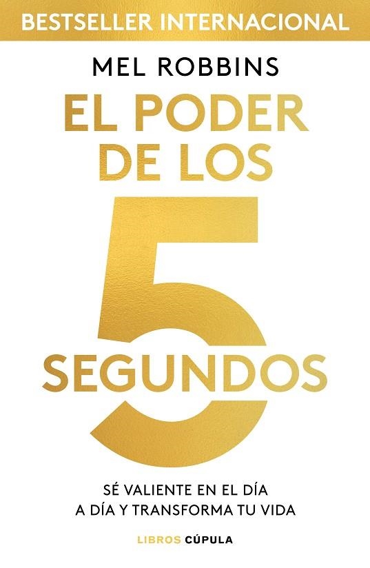 EL PODER DE LOS 5 SEGUNDOS | 9788448024185 | MEL ROBBINS