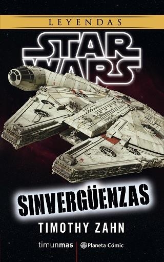 STAR WARS SINVERGÜENZAS | 9788491467779 | TIMOTHY ZAHN