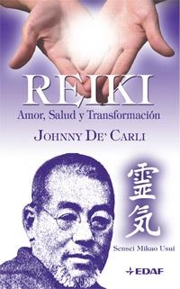 REIKI AMOR SALUD Y TRANSFORMACION | 9788441419520 | JOHNNY DE CARLI