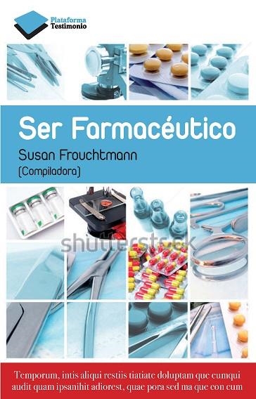 SER FARMACEUTICO | 9788415750659 | SUSANA FROUCHTMANN CORACHAN