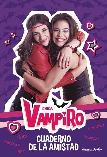 CHICA VAMPIRO CUADERNO DE LA AMISTAD | 9788408188001 | CHICA VAMPIRO