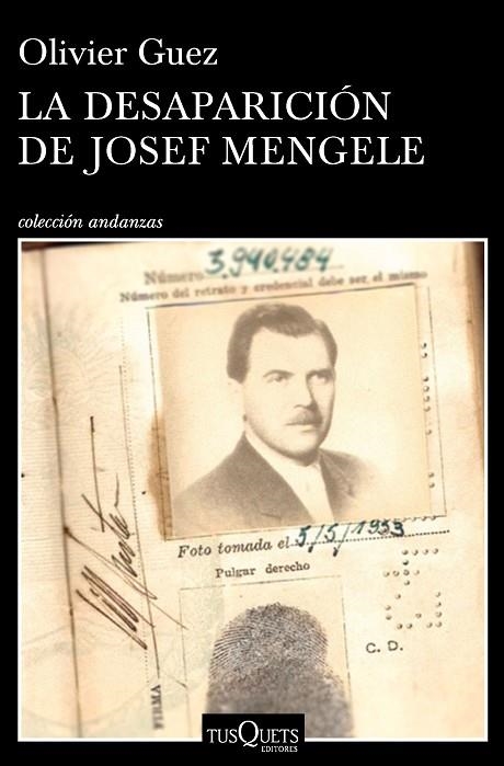 LA DESAPARICION DE JOSEF MENGELE | 9788490665374 | Olivier Guez