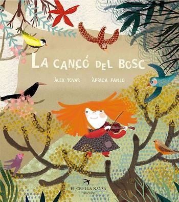 LA CANÇO DEL BOSC | 9788417000707 | ALEX TOVAR APARICIO & AFRICA FANLO DEU