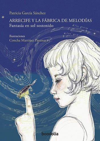 ARRECIFE Y LA FÁBRICA DE MELODÍAS: FANTASÍA EN SOL SOSTENIDO | 9788494430695 | PATRICIA GARCÍA SÁNCHEZ