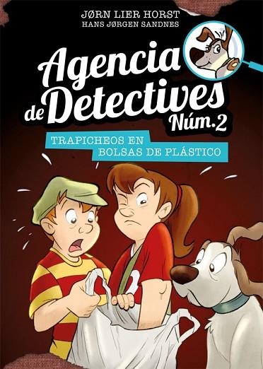 AGENCIA DE DETECTIVES NUM 2 08 TRAPICHEOS EN BOLSAS DE PLASTICO | 9788424663148 | JORN LIER HORST & HANS JORGEN SANDNES