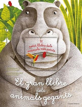 EL GRAN LLIBRE DELS ANIMALS GEGANTS EL PETIT LLIBRE DELS ANIMALS MES PETITS | 9788490347157 | FRANCESCA COSANTI & CRISTINA BANFI & CRISTINA PERABONI