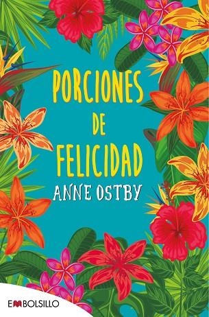 PORCIONES DE FELICIDAD | 9788416087563 | ANNE OSTBY