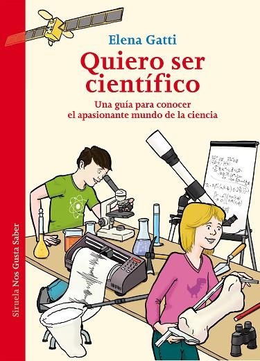 QUIERO SER CIENTIFICO | 9788417454005 | ELENA GATTI