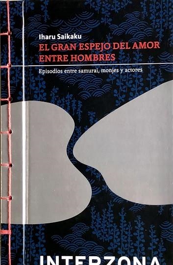 EL GRAN ESPEJO DEL AMOR ENTRE HOMBRES | 9789873874697 | IHARU SAIKAKU