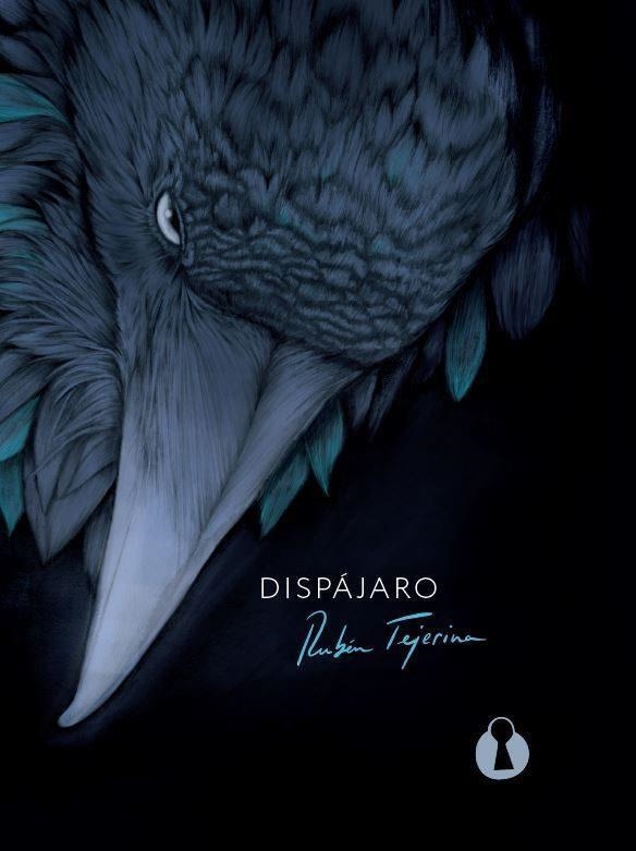 Dispájaro | 9788494757532 | Rubén Tejerina