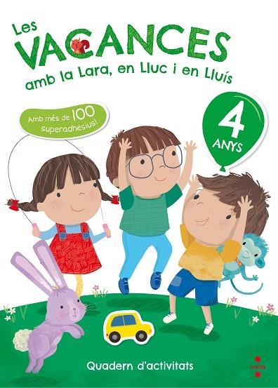 LES VACANCES AMB LA LARA EN LLUC I EN LLUIS 4 ANYS | 9788466143721 | RUIZ GARCÍA, MARÍA JESÚS