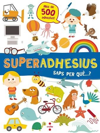 SUPERADHESIUS SAPS PER QUE? | 9788466144049 | DE AGOSTINI