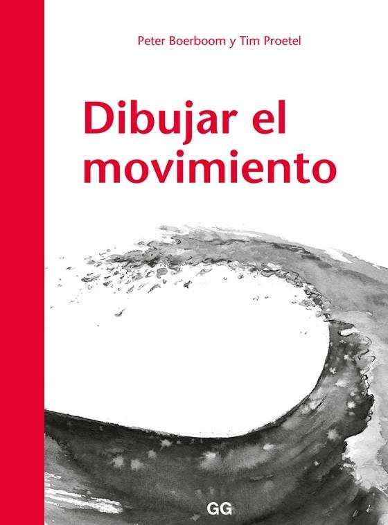 DIBUJAR EL MOVIMIENTO | 9788425230530 | PETER BOERBOOM & TIM PROETEL