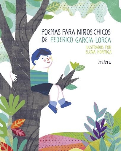 POEMAS PARA NIÑOS CHICOS DE FEDERICO GARCIA LORCA | 9788417272128 | FEDERICO GARCIA LORCA & ELENA HORMIGA