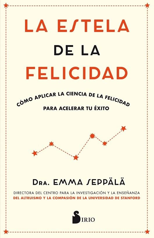 LA ESTELA DE LA FELICIDAD | 9788417030988 | EMMA SEPPALA