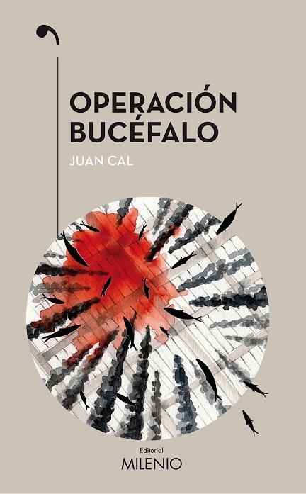 OPERACION BUCEFALO | 9788497438186 | JUAN CAL