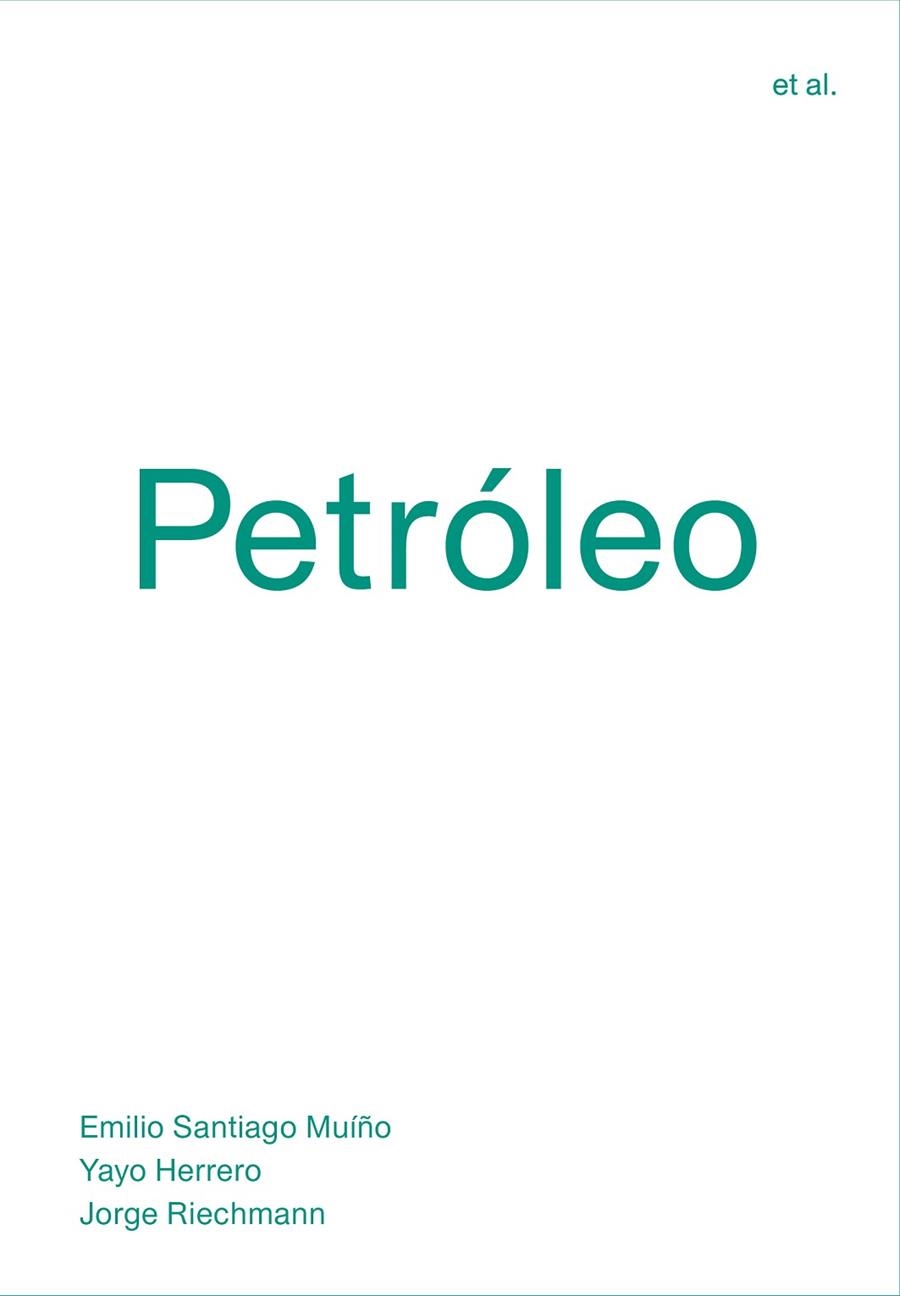 PETROLEO | 9788494717482 | EMILIO SANTIAGO MUIÑO & YAYO HERRERO & JORGE RECHMANN