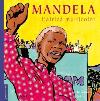 MANDELA L'AFRICA MULTICOLOR | 9788498019681 | ALAIN SERRES & ZAU