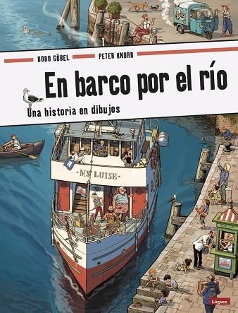 EN BARCO POR EL RIO | 9788494818301 | DORO GOBEL & PETER KNORR