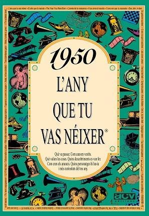 1950 L'ANY QUE TU VAS NEIXER | 9788488907356 | COLLADO BASCOMPTE, ROSA