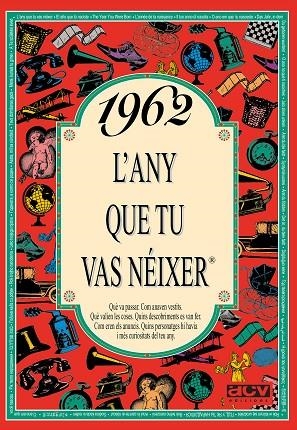 1962 L'ANY QUE TU VAS NEIXER | 9788488907479 | COLLADO BASCOMPTE, ROSA