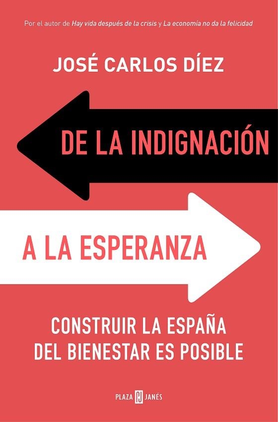 DE LA INDIGNACION A LA ESPERANZA | 9788401019159 | JOSE CARLOS DIEZ