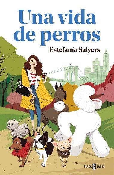 UNA VIDA DE PERROS | 9788401021589 | ESTEFANIA SALYERS