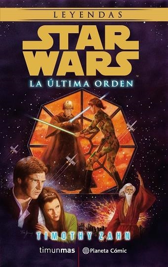 STAR WARS LA ULTIMA ORDEN | 9788491468899 | TIMOTHY ZAHN