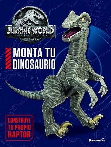 JURASSIC WORLD EL REINO CAIDO MONTA TU DINOSAURIO | 9788408182399 | Universal Studios