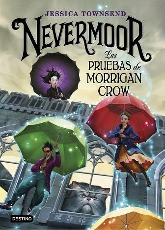 NEVERMOOR LAS PRUEBAS DE MORRIGAN CROW | 9788408187646 | JESSICA TOWNSEND