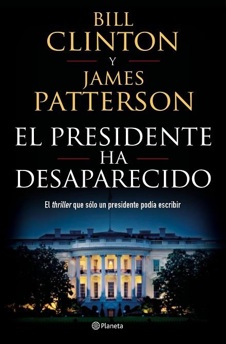 EL PRESIDENTE HA DESAPARECIDO | 9788408190301 | BILL CLINTON & JAMES PATTERSON